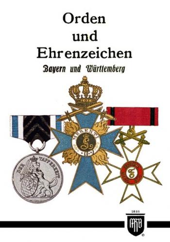 Orden und Ehrenzeichen - Bayern und Württemberg 
