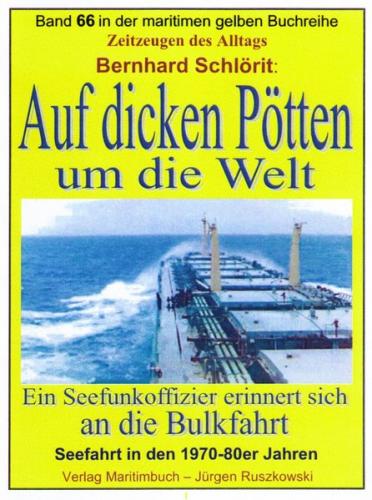 Auf dicken Pötten um die Welt 
