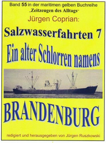 Salzwasserfahrten 7 Ein Alter Schlorren namens „Brandenburg" 