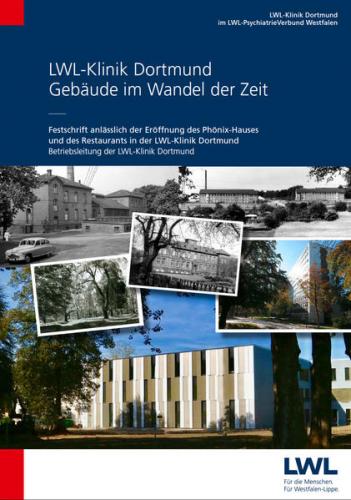 LWL-Klinik Dortmund - Gebäude im Wandel der Zeit 