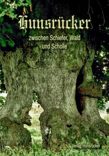 Hunsrücker zwischen Schiefer, Wald und Scholle 