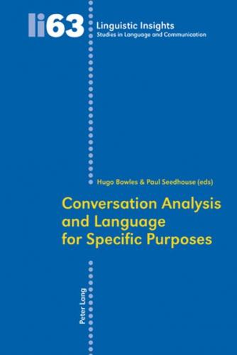 Conversation Analysis and Language for Specific Purposes 