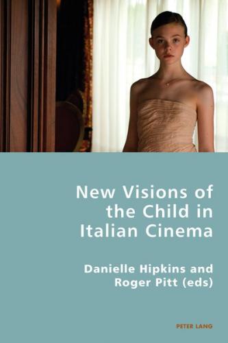 New Visions of the Child in Italian Cinema 