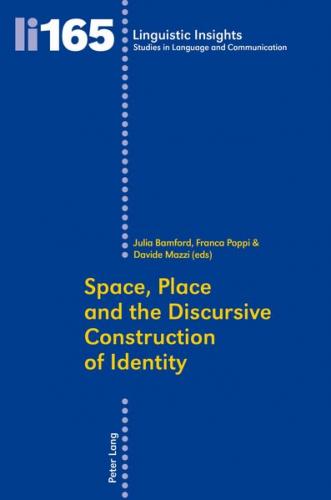 Space, Place and the Discursive Construction of Identity 