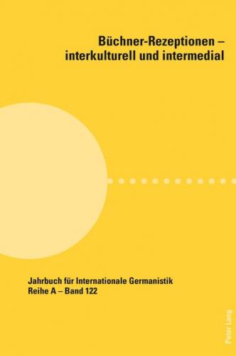 Büchner-Rezeptionen – interkulturell und intermedial 