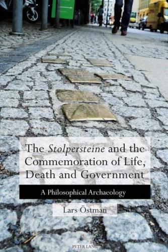The 'Stolpersteine' and the Commemoration of Life, Death and Government 