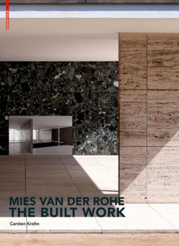 Mies van der Rohe – The Built Work 