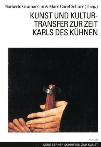 Kunst und Kulturtransfer zur Zeit Karls des Kühnen (Ebook - pdf) 