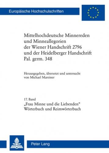 Mittelhochdeutsche Minnereden und Minneallegorien der Wiener Handschrift 2796 und der Heidelberger Handschrift Pal. germ. 348 (Ebook - pdf) 