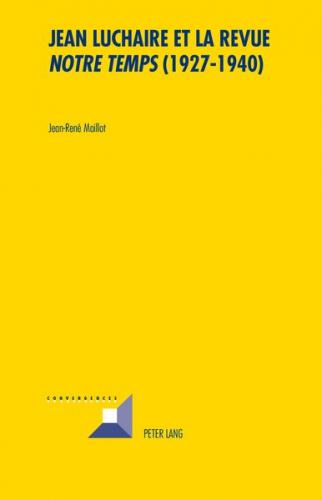 Jean Luchaire et la revue «Notre Temps» (1927-1940) (Ebook - pdf) 