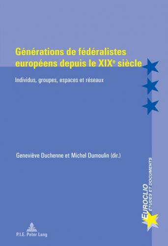 Générations de fédéralistes européens depuis le XIXe siècle (Ebook - pdf) 