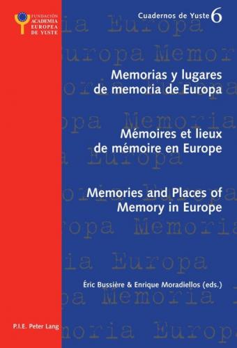 Memorias y lugares de memoria de Europa- Mémoires et lieux de mémoire en Europe- Memories and Places of Memory in Europe (Ebook - pdf) 