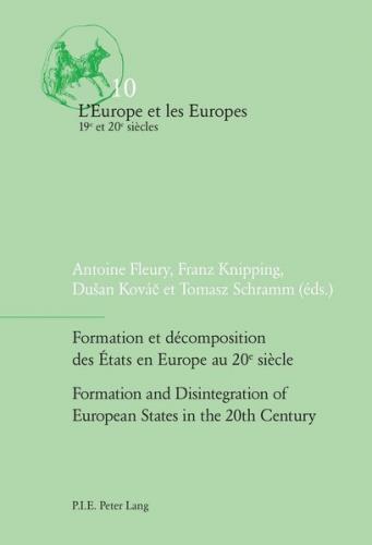 Formation et décomposition des États en Europe au 20e siècle / Formation and Disintegration of European States in the 20th Century (Ebook - pdf) 