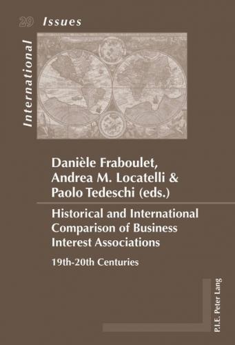 Historical and International Comparison of Business Interest Associations (Ebook - pdf) 