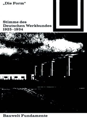 Die Form – Stimme des Deutschen Werkbundes 1925–1934 (Ebook - pdf) 