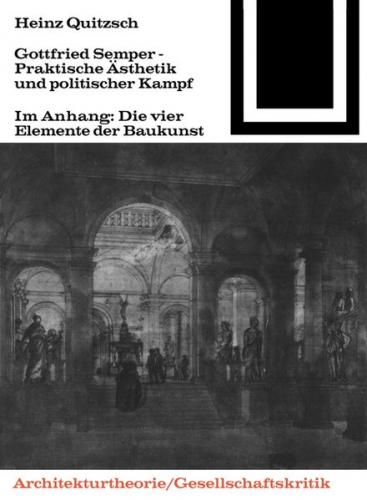 Gottfried Semper - Praktische Ästhetik und politischer Kampf (Ebook - pdf) 