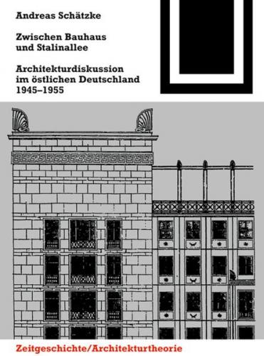 Zwischen Bauhaus und Stalinallee 