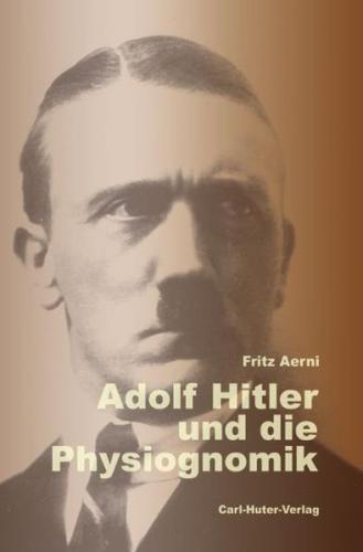 Adolf Hitler und die Physiognomik 