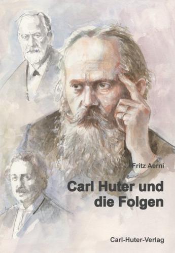 Carl Huter und die Folgen 