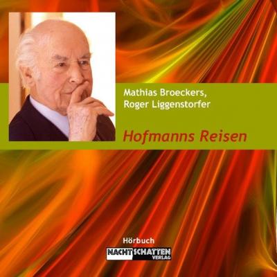 Hofmanns Reisen (Audio-CD) 