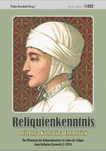 Reliquienkenntnis bei Anna Katharina Emmerick 