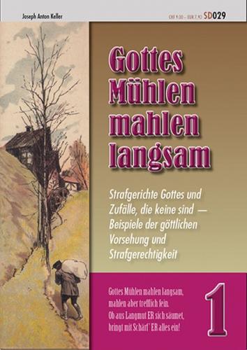 Gottes Mühlen mahlen langsam 