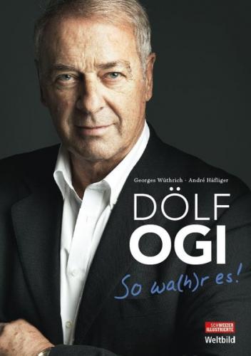 Dölf Ogi - So wa(h)r es! 