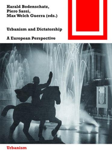 Urbanism and Dictatorship 