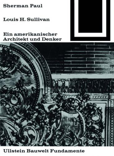 Lewis H. Sullivan, ein amerikanischer Architekt und Denker (Ebook - pdf) 