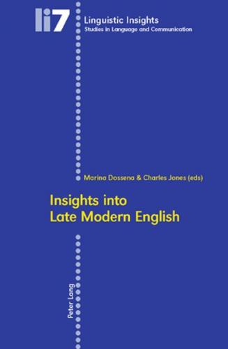 Insights into Late Modern English 