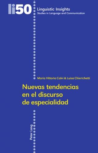 Nuevas tendencias en el discurso de especialidad 