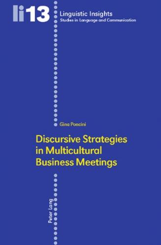 Discursive Strategies in Multicultural Business Meetings- 