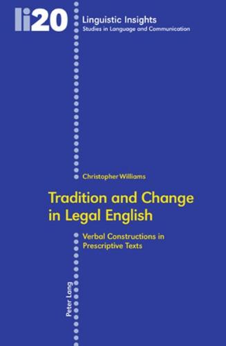 Tradition and Change in Legal English 