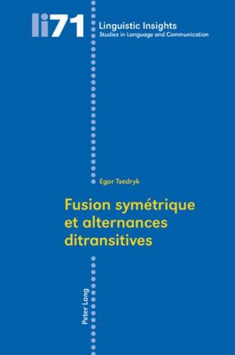 Fusion symétrique et alternances ditransitives 