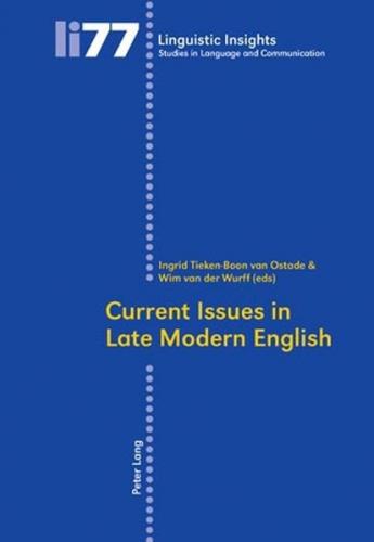 Current Issues in Late Modern English 