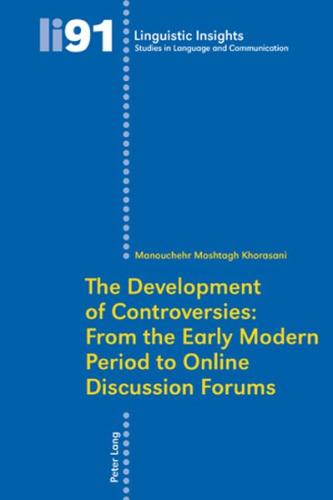 The Development of Controversies: From the Early Modern Period to Online Discussion Forums 
