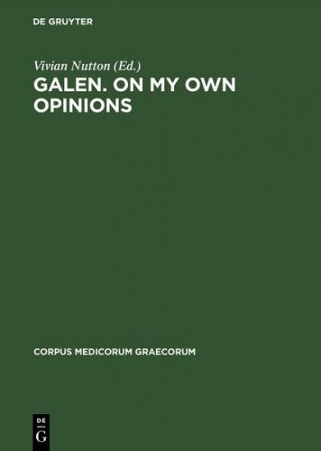 Galen. On My Own Opinions 