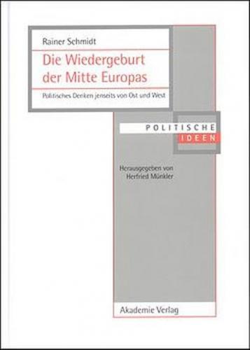 Die Wiedergeburt der Mitte Europas 