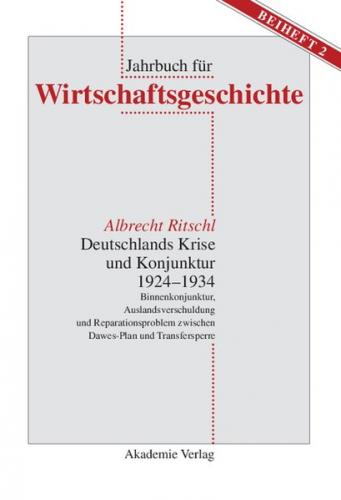 Deutschlands Krise und Konjunktur 1924–1934 