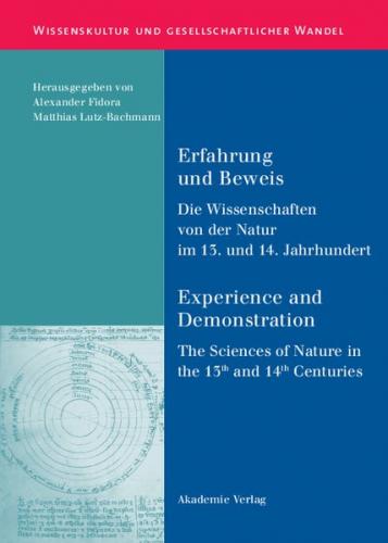 Erfahrung und Beweis. Die Wissenschaften von der Natur im 13. und 14. Jahrhundert 