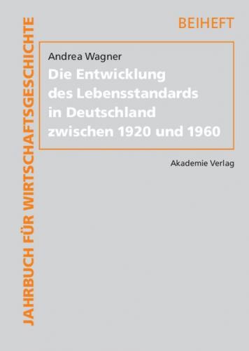 Die Entwicklung des Lebensstandards in Deutschland zwischen 1920 und 1960 