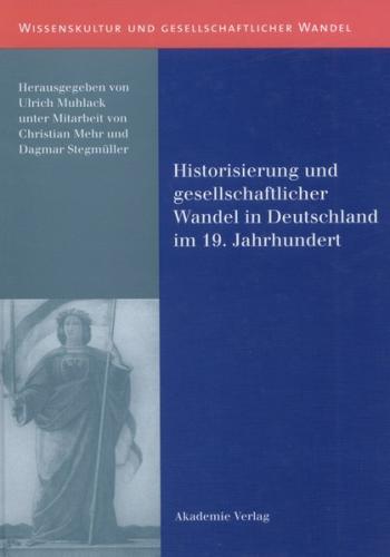 Historisierung und gesellschaftlicher Wandel in Deutschland im 19. Jahrhundert (Ebook - pdf) 