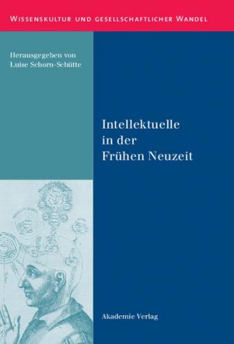 Intellektuelle in der Frühen Neuzeit 