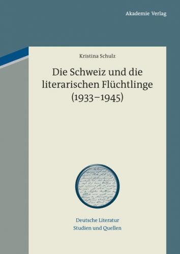 Die Schweiz und die literarischen Flüchtlinge (1933-1945) (Ebook - pdf) 