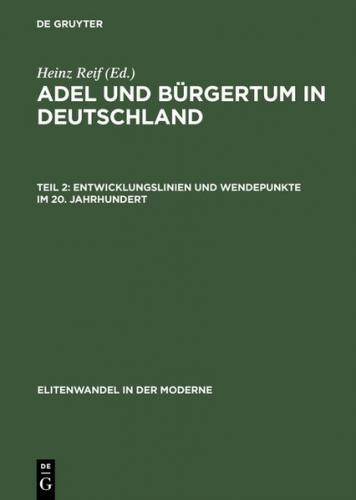 Adel und Bürgertum in Deutschland / Entwicklungslinien und Wendepunkte im 20. Jahrhundert (Ebook - pdf) 