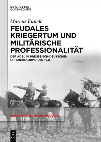 Feudales Kriegertum und militärische Professionalität (Ebook - pdf) 