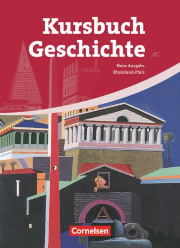 Kursbuch Geschichte - Rheinland-Pfalz - Ausgabe 2009 