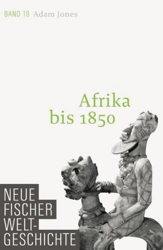 Neue Fischer Weltgeschichte. Band 19 