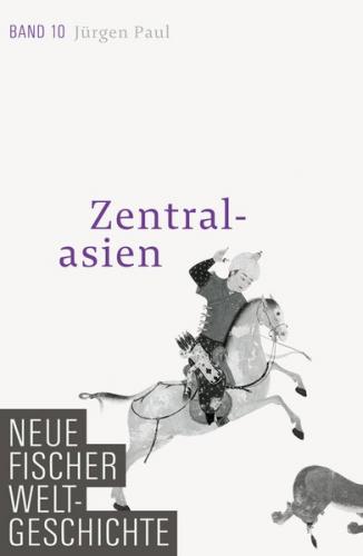 Neue Fischer Weltgeschichte. Band 10 
