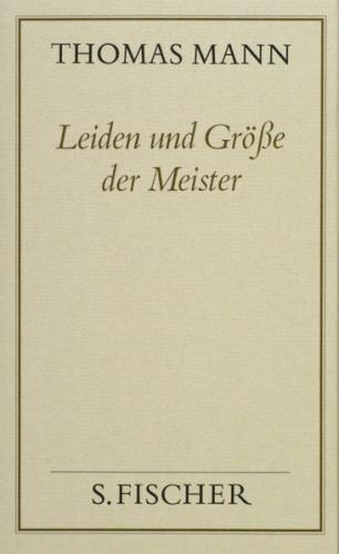 Leiden und Größe der Meister 